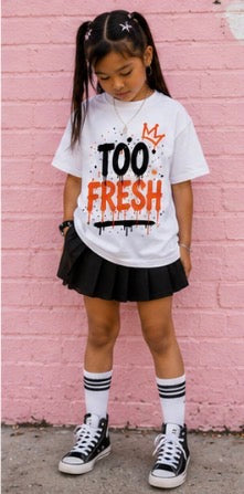Too Fresh Graphic Tee